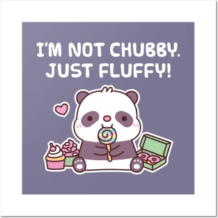 Cute Panda I Am Not Chubby Just Fluffy Funny Posters and Art